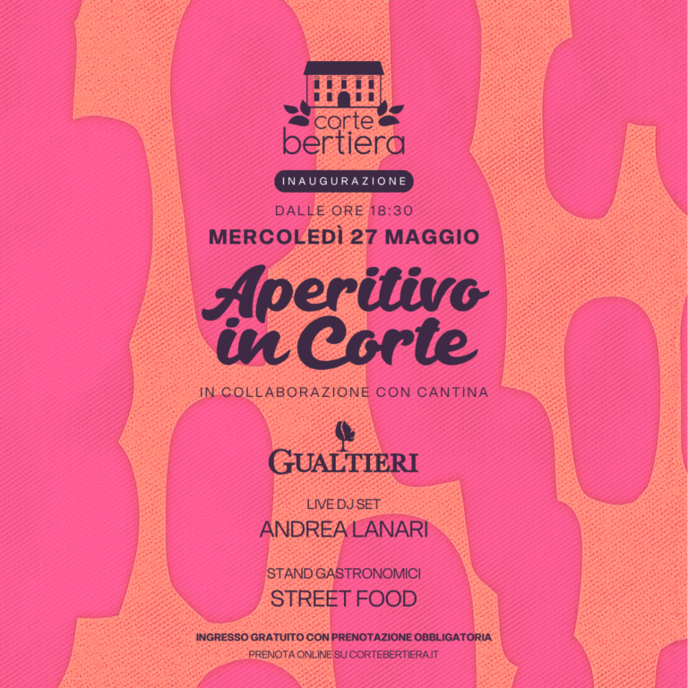 APERITIVO IN CORTE 27 MAGGIO 2026 – CORTE BERTIERA