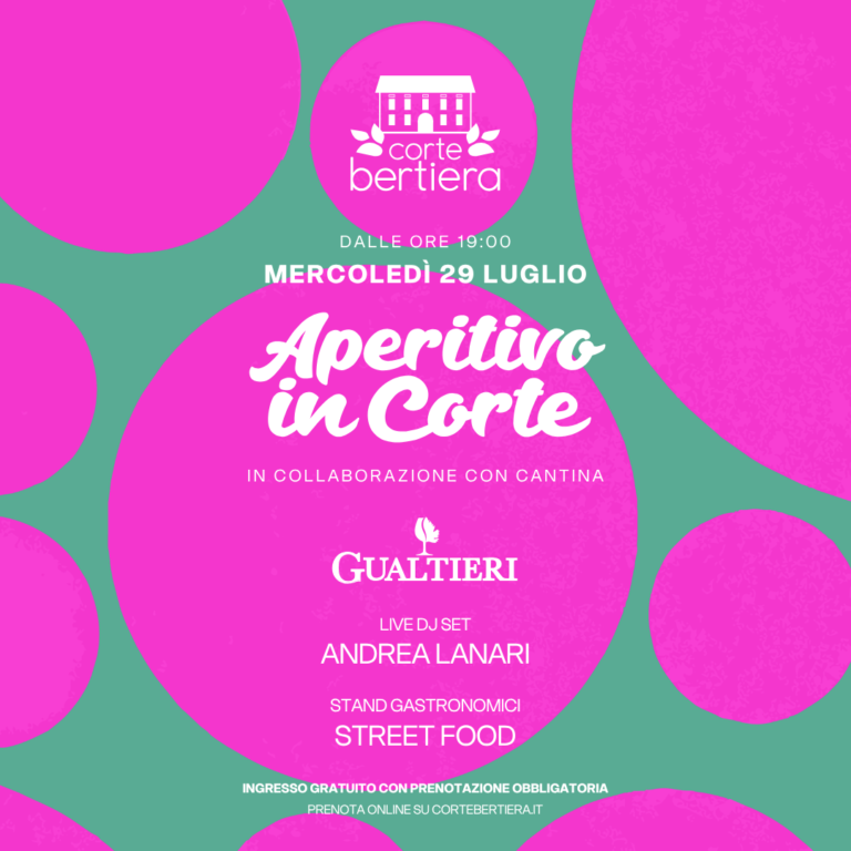 APERITIVO IN CORTE 29 LUGLIO 2026 – CORTE BERTIERA