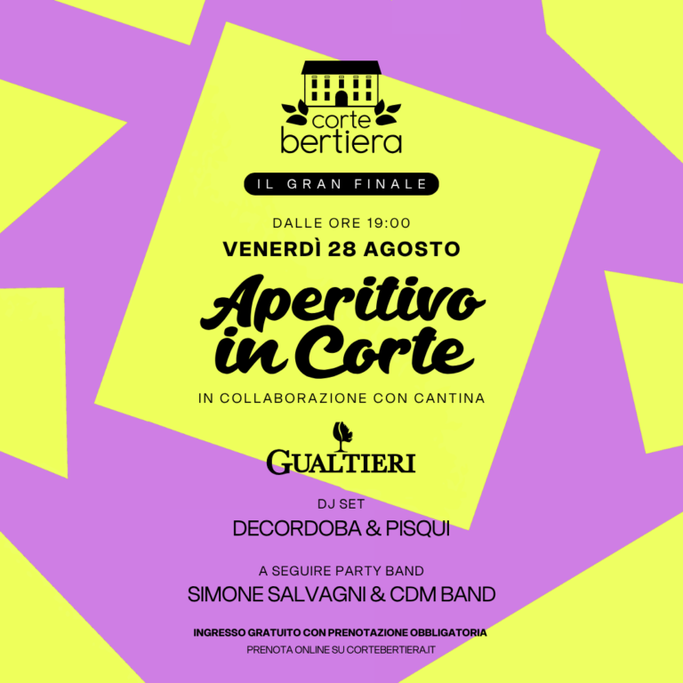 APERITIVO IN CORTE IL GRAN FINALE – CORTE BERTIERA