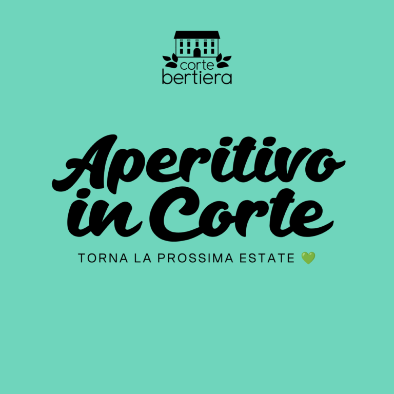 APERITIVO IN CORTE   – ALLA PROSSIMA ESTATE